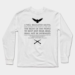 2nd Amendment (Second Amendment to the United States Constitution) Text - with US Bald eagle and crossed m1garand - Black Long Sleeve T-Shirt